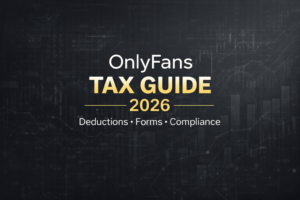 The Comprehensive OnlyFans Tax Guide 2026: Deductions, Forms, and
